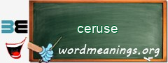 WordMeaning blackboard for ceruse